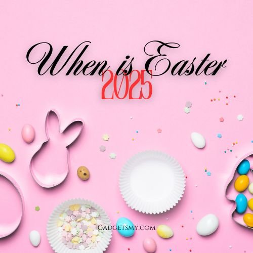 When is Easter 2025 1 When is Easter 2025