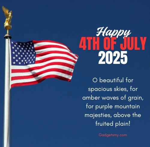 Happy 4th of July 2025 Wishes and Messages Happy 4th of July 2025 Wishes and Messages