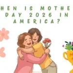 When is Mothers Day 2026 in America