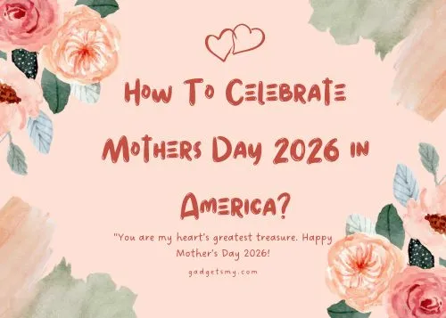 How To Celebrate Mothers Day 2026